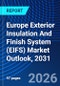 Europe Exterior Insulation And Finish System (EIFS) Market Outlook, 2031 - Product Image