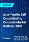 Asia-Pacific Self Consolidating Concrete Market Outlook, 2031 - Product Image