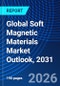 Global Soft Magnetic Materials Market Outlook, 2031 - Product Thumbnail Image