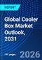 Global Cooler Box Market Outlook, 2031 - Product Image