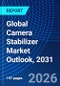 Global Camera Stabilizer Market Outlook, 2031 - Product Image