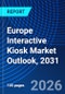 Europe Interactive Kiosk Market Outlook, 2031 - Product Thumbnail Image
