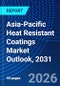 Asia-Pacific Heat Resistant Coatings Market Outlook, 2031 - Product Thumbnail Image