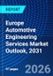 Europe Automotive Engineering Services Market Outlook, 2031 - Product Image