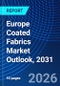 Europe Coated Fabrics Market Outlook, 2031 - Product Image