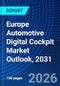 Europe Automotive Digital Cockpit Market Outlook, 2031 - Product Thumbnail Image