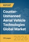 Counter-Unmanned Aerial Vehicle (C-UAV) Technologies Global Market Opportunities and Strategies to 2035 - Product Thumbnail Image