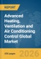 Advanced Heating, Ventilation and Air Conditioning (HVAC) Control Global Market Opportunities and Strategies to 2035 - Product Thumbnail Image