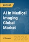 AI in Medical Imaging Global Market Opportunities and Strategies to 2035 - Product Thumbnail Image
