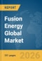 Fusion Energy Global Market Opportunities and Strategies to 2035 - Product Thumbnail Image