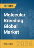 Molecular Breeding Global Market Opportunities and Strategies to 2035- Product Image