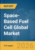 Space-Based Fuel Cell Global Market Opportunities and Strategies to 2035- Product Image