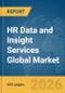 HR Data and Insight Services Global Market Opportunities and Strategies to 2035 - Product Thumbnail Image
