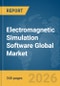 Electromagnetic Simulation Software Global Market Opportunities and Strategies to 2035 - Product Thumbnail Image