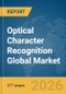 Optical Character Recognition (OCR) Global Market Opportunities and Strategies to 2035 - Product Thumbnail Image