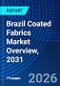 Brazil Coated Fabrics Market Overview, 2031 - Product Image