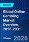 Global Online Gambling Market Overview, 2026-2031 - Product Thumbnail Image