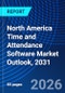 North America Time and Attendance Software Market Outlook, 2031 - Product Image