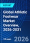 Global Athletic Footwear Market Overview, 2026-2031 - Product Thumbnail Image
