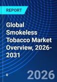Global Smokeless Tobacco Market Overview, 2026-2031- Product Image