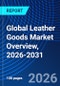 Global Leather Goods Market Overview, 2026-2031 - Product Thumbnail Image
