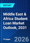 Middle East & Africa Student Loan Market Outlook, 2031- Product Image