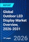 Global Outdoor LED Display Market Overview, 2026-2031 - Product Thumbnail Image