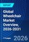 Global Wheelchair Market Overview, 2026-2031 - Product Thumbnail Image