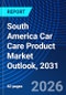 South America Car Care Product Market Outlook, 2031 - Product Thumbnail Image
