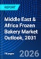 Middle East & Africa Frozen Bakery Market Outlook, 2031 - Product Image