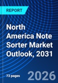 North America Note Sorter Market Outlook, 2031- Product Image