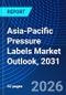 Asia-Pacific Pressure Labels Market Outlook, 2031 - Product Image