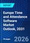 Europe Time and Attendance Software Market Outlook, 2031 - Product Thumbnail Image