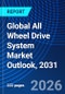 Global All Wheel Drive System Market Outlook, 2031 - Product Thumbnail Image