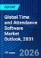 Global Time and Attendance Software Market Outlook, 2031 - Product Image