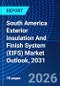 South America Exterior Insulation And Finish System (EIFS) Market Outlook, 2031 - Product Image