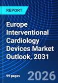 Europe Interventional Cardiology Devices Market Outlook, 2031- Product Image