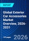 Global Exterior Car Accessories Market Overview, 2026-2031 - Product Thumbnail Image