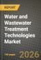Water and Wastewater Treatment Technologies Market Outlook 2026-2034: Market Share, and Growth Analysis by Treatment Type, End-User Industry - Product Thumbnail Image