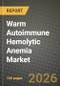 Warm Autoimmune Hemolytic Anemia Market Outlook 2026-2034: Market Share, and Growth Analysis by Drug Class (Corticosteroids, Immunosuppressants, Monoclonal Antibodies, Intravenous Immunoglobulin (IVIG), Splenectomy & Surgical, Emerging Therapies), End User - Product Thumbnail Image