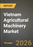 Vietnam Agricultural Machinery Market Outlook 2026-2034: Market Share, and Growth Analysis by Product Type (Tractors), Engine Power, Drive Type, Service Model- Product Image