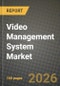 Video Management System Market Outlook 2026-2034: Market Share, and Growth Analysis by Component (Solution, Services), Technology, Mode, Architecture - Product Thumbnail Image