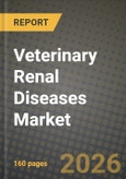 Veterinary Renal Diseases Market Outlook 2026-2034: Market Share, and Growth Analysis by Type (Diagnosis, Test Kits and Consumables, Instruments, Treatment, Drugs, Therapeutic Food Supplements, Ringer Lactate Solution), Animal Type, Indication, Distribution Channel- Product Image
