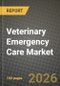 Veterinary Emergency Care Market Outlook 2026-2034: Market Share, and Growth Analysis by Animal (Companion Animals, Dogs, Cats, Other Companion Animals, Livestock Animals, Poultry, Cattle, Sheep, Other Livestock Animals), Application, Service Type, Care Setting - Product Thumbnail Image