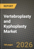 Vertebroplasty and Kyphoplasty Market Outlook 2026-2034: Market Share, and Growth Analysis by Product Type (Vertebroplasty Devices, Kyphoplasty Devices), Bone-Cement Material, Application, Surgical Approach- Product Image