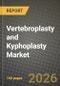 Vertebroplasty and Kyphoplasty Market Outlook 2026-2034: Market Share, and Growth Analysis by Product Type (Vertebroplasty Devices, Kyphoplasty Devices), Bone-Cement Material, Application, Surgical Approach - Product Thumbnail Image