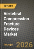 Vertebral Compression Fracture Devices Market Outlook 2026-2034: Market Share, and Growth Analysis by Product Type, Material, Surgery, End User- Product Image