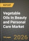 Vegetable Oils In Beauty and Personal Care Market Outlook 2026-2034: Market Share, and Growth Analysis by Category (Organic, Conventional), Product Type, Application - Product Thumbnail Image