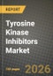 Tyrosine Kinase Inhibitors Market Outlook 2026-2034: Market Share, and Growth Analysis by Target Receptor (BCR-ABL, EGFR, VEGFR, ALK, BTK, Others), Application, Generation, Route of Administration - Product Thumbnail Image