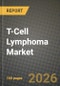 T-Cell Lymphoma Market Outlook 2026-2034: Market Share, and Growth Analysis by Type of Lymphoma, Type of Therapy - Product Thumbnail Image